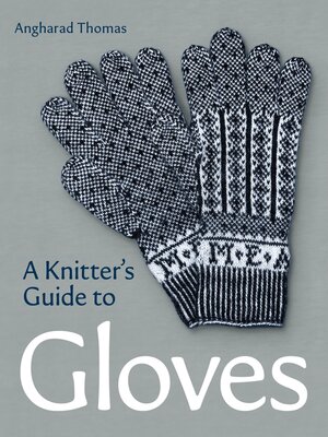 cover image of A Knitters Guide to Gloves